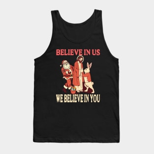 Believe In Us We Believe In You - Religion Faith Christ Love Tank Top